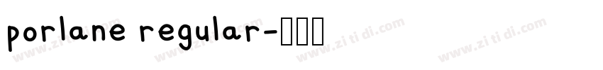 porlane regular字体转换